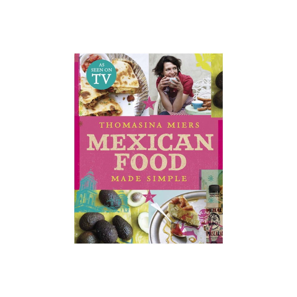 Mexican Food Made Simple (inbunden, english) Hodder & Stoughton