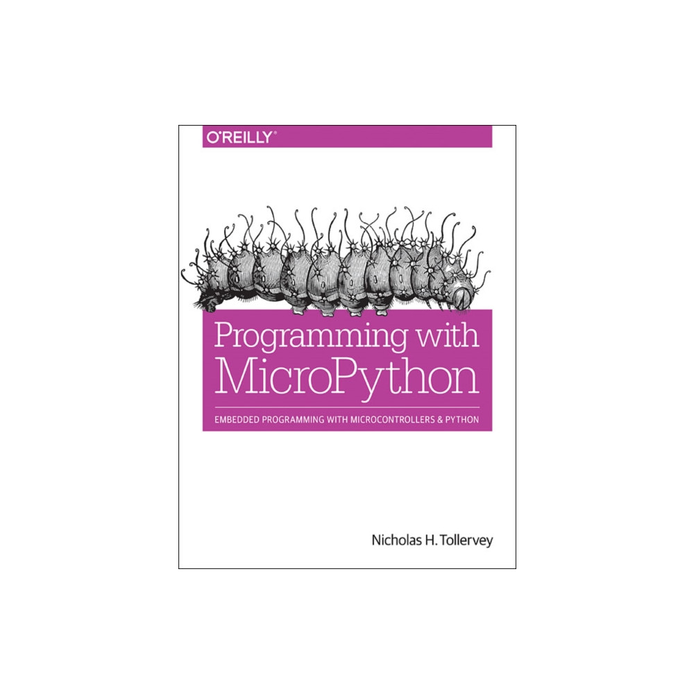 Programming with MicroPython (häftad, english) O'Reilly Media
