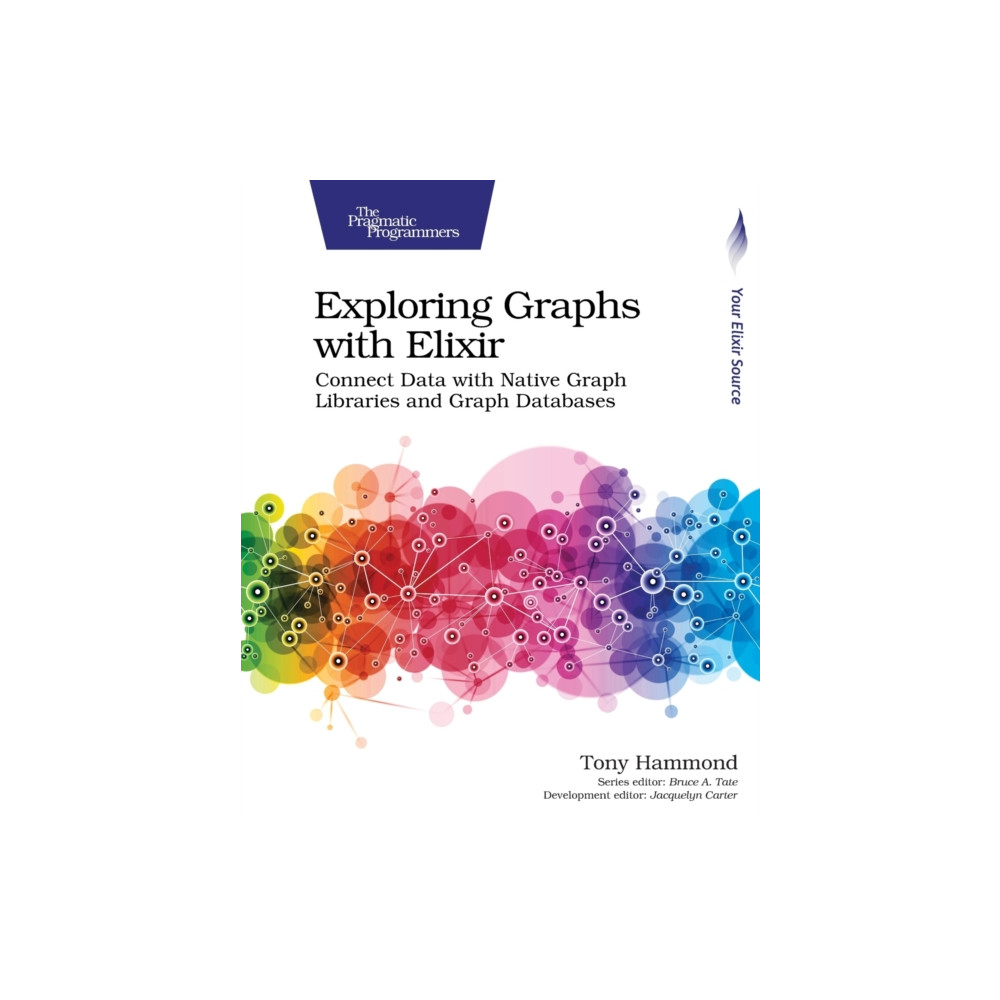 Exploring Graphs with Elixir (häftad, english) The Pragmatic Programmers
