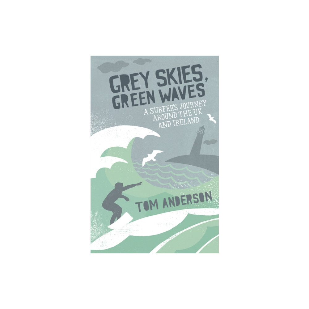 Grey Skies, Green Waves (häftad, english) Octopus publishing group