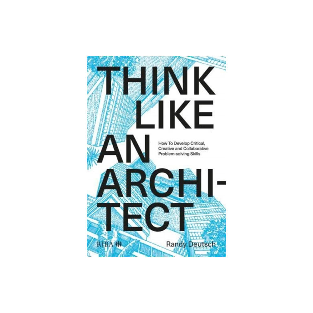 Think Like An Architect (häftad, english) RIBA Publishing
