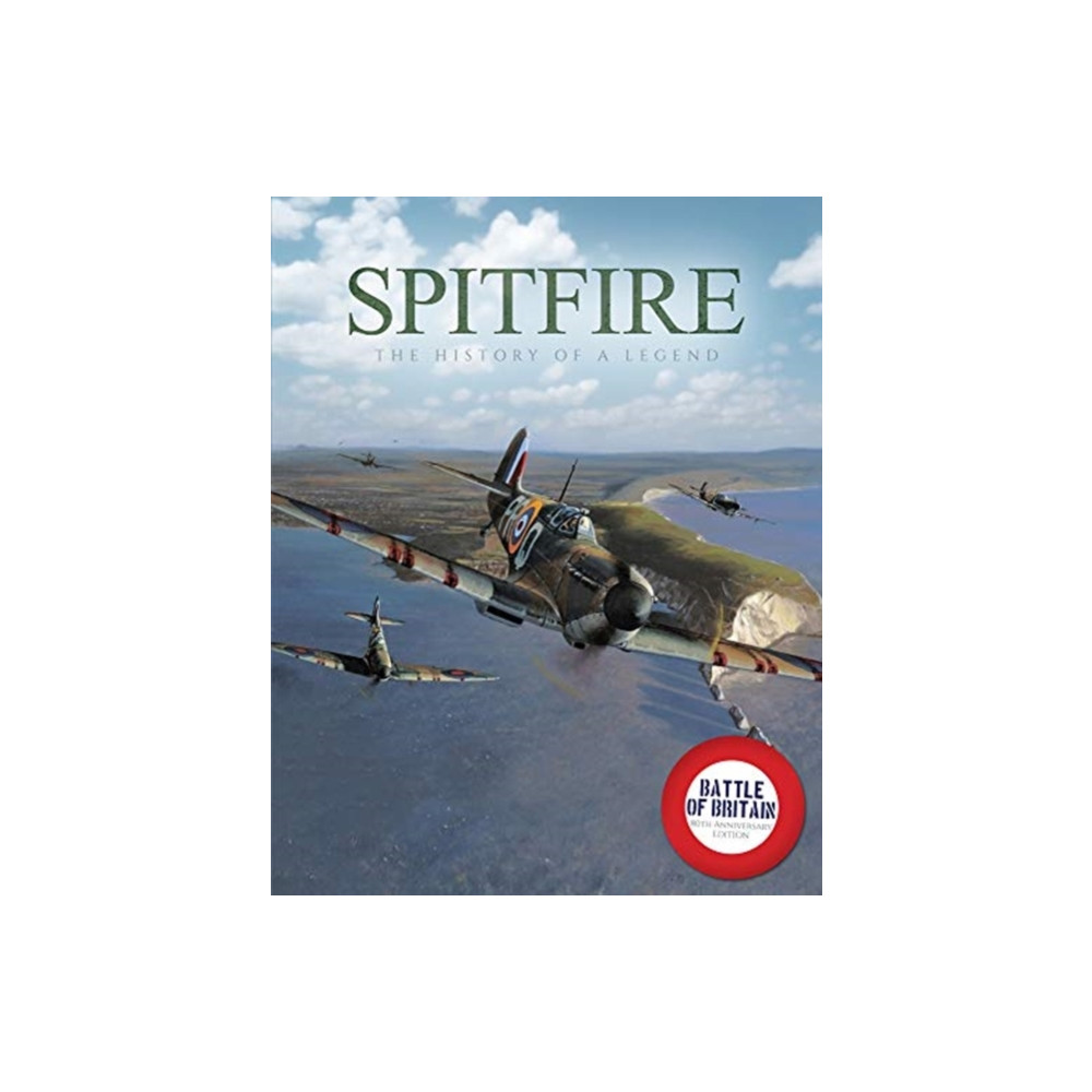Spitfire: The History of a Legend (inbunden, english) Danann Media Publishing Limited