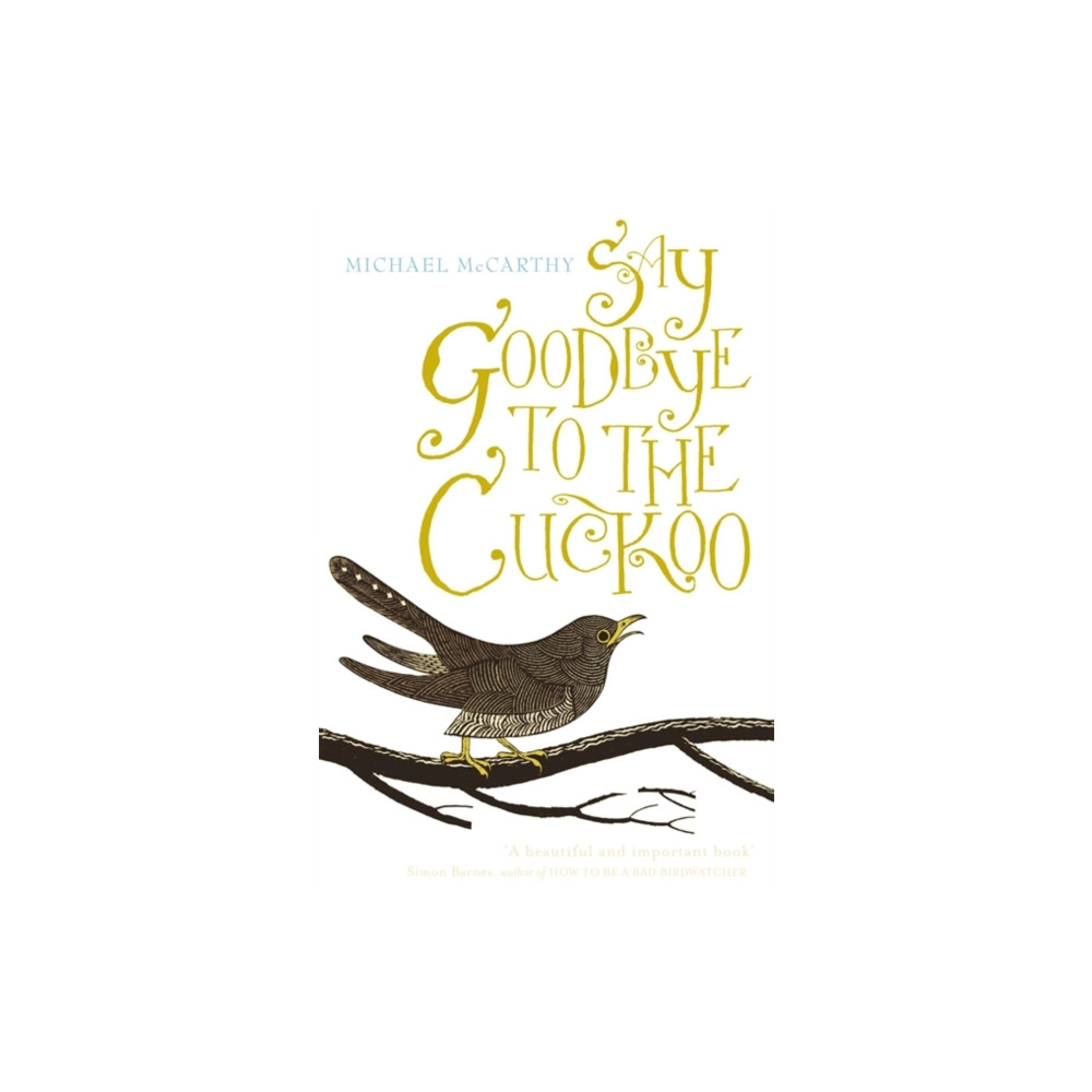Say Goodbye to the Cuckoo (häftad, english) John Murray Press