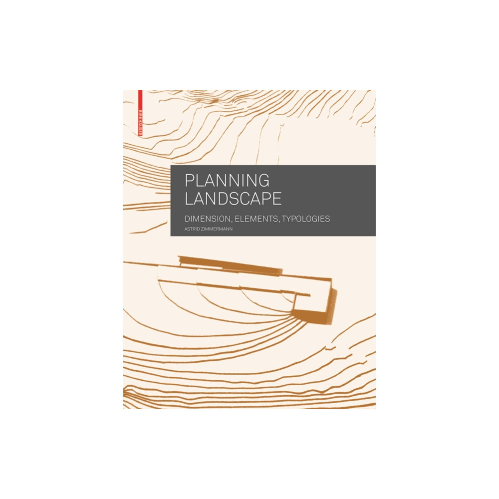 Planning Landscape (häftad, english) Birkhauser