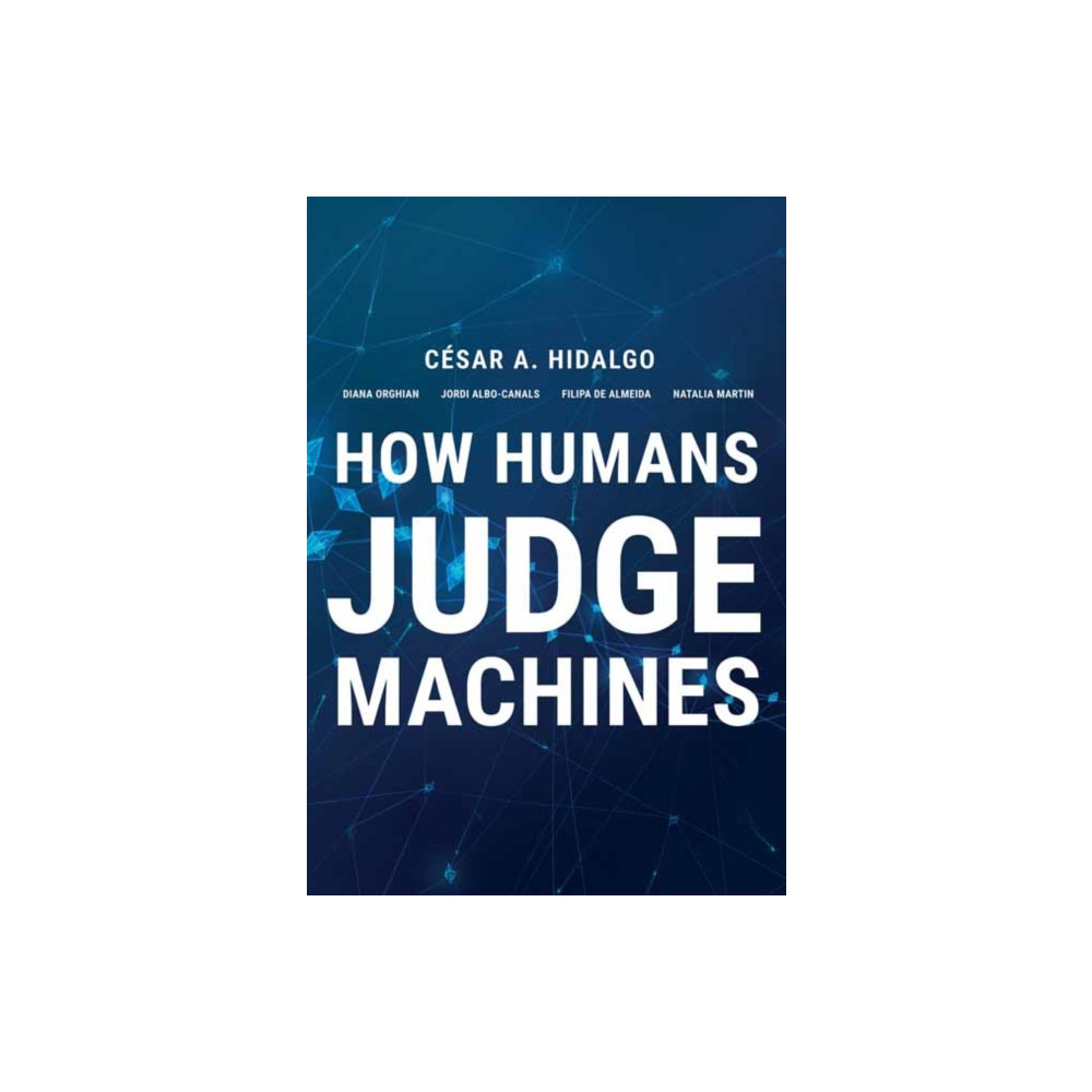 How Humans Judge Machines (inbunden, english) Mit press ltd