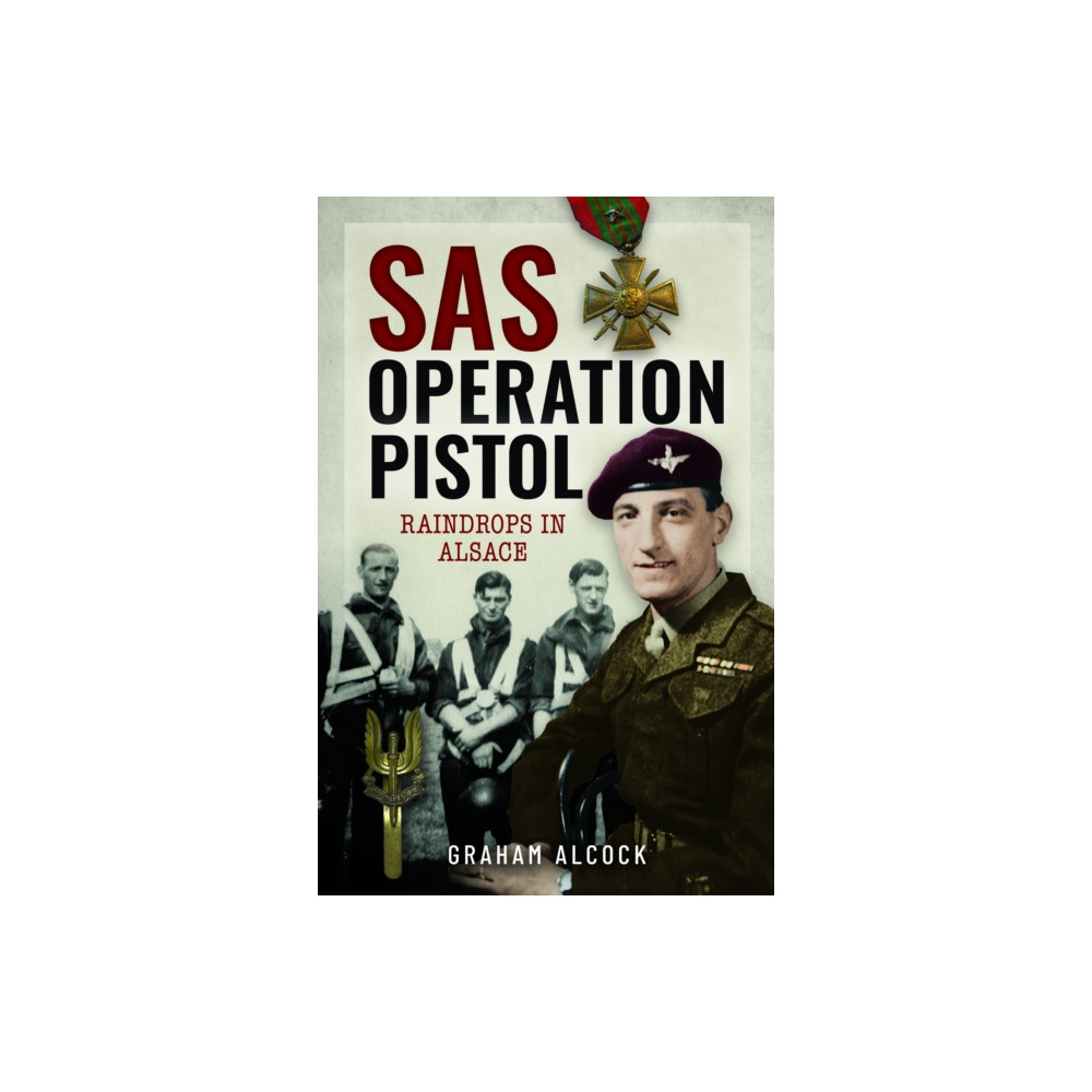 SAS Operation Pistol (inbunden, english) Pen & Sword Books Ltd