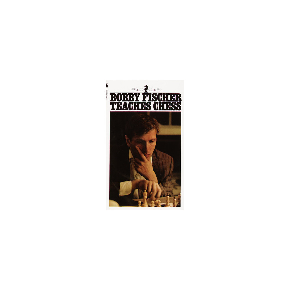 Bobby Fischer Teaches Chess (pocket, english) Bobby Fischer