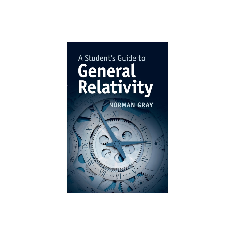 A Student's Guide to General Relativity (häftad, english) Cambridge University Press