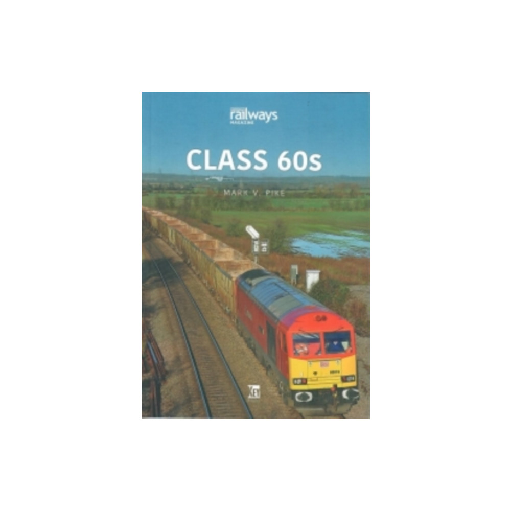 Class 60s (häftad, english) Key Publishing Ltd