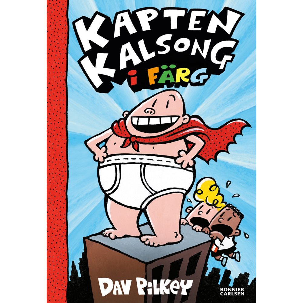 Kapten Kalsong (inbunden) Dav Pilkey