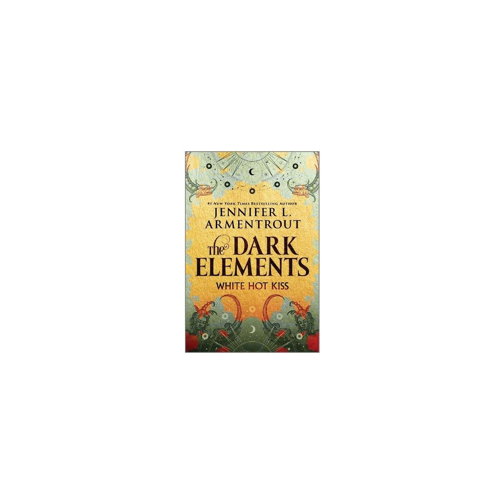 The Dark Elements: White Hot Kiss (häftad, english) Jennifer L Armentrout