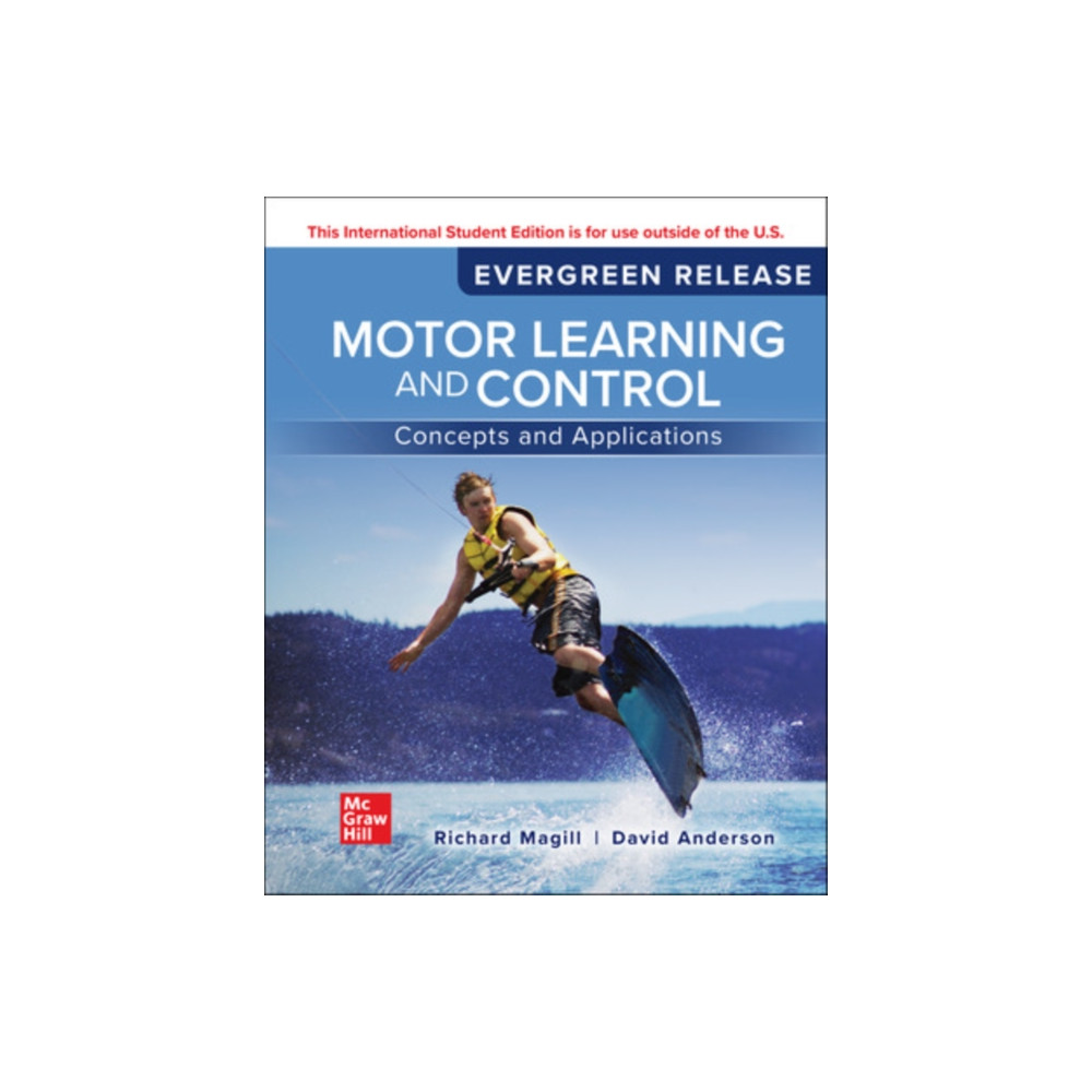 Motor Learning and Control: Concepts and Applications: 2024 Release ISE (häftad, english) McGraw-Hill Education