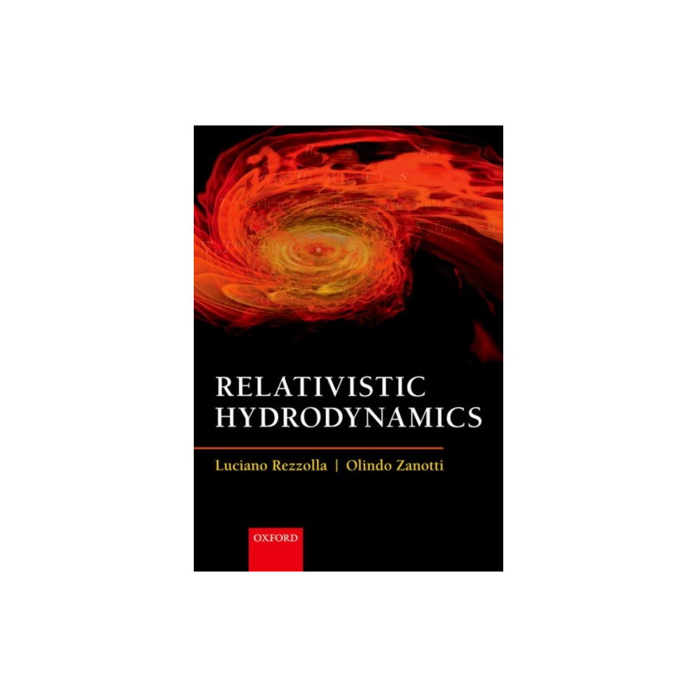Relativistic Hydrodynamics (häftad, english) Oxford University Press