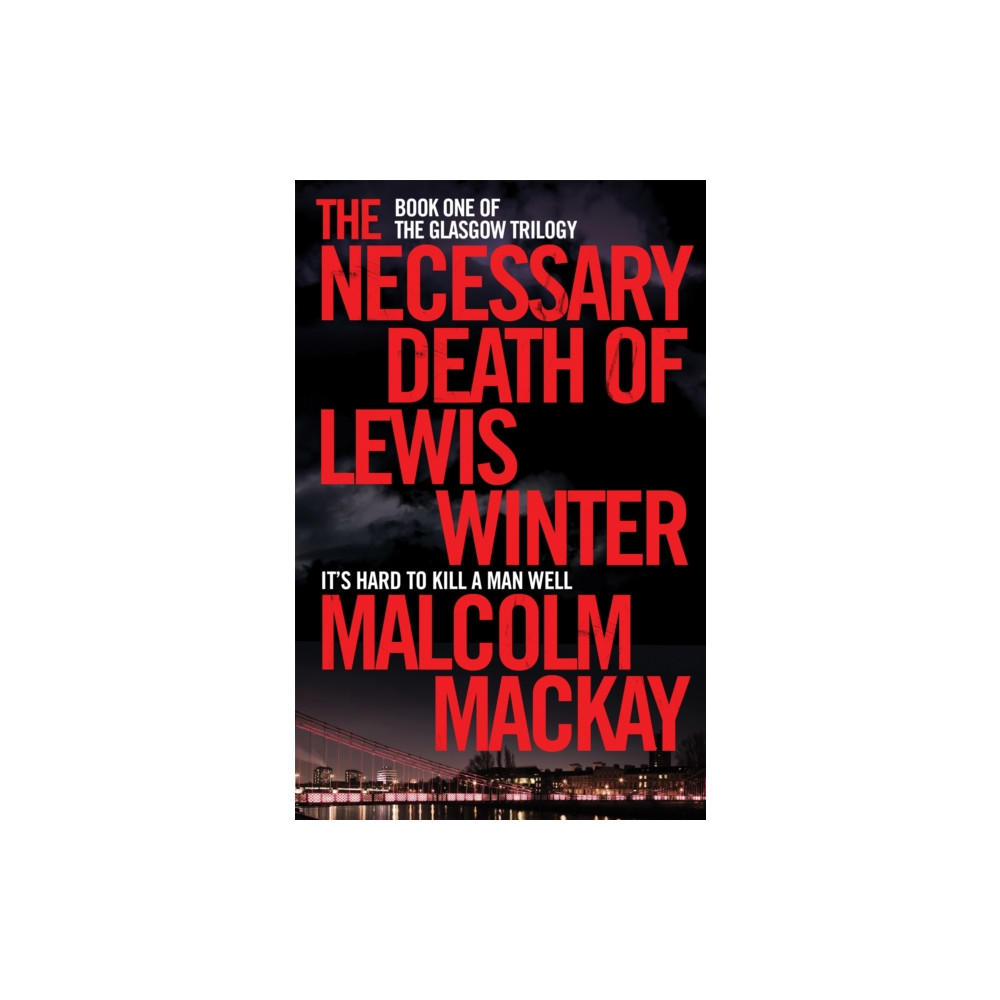 The Necessary Death of Lewis Winter (häftad, english) Pan Macmillan