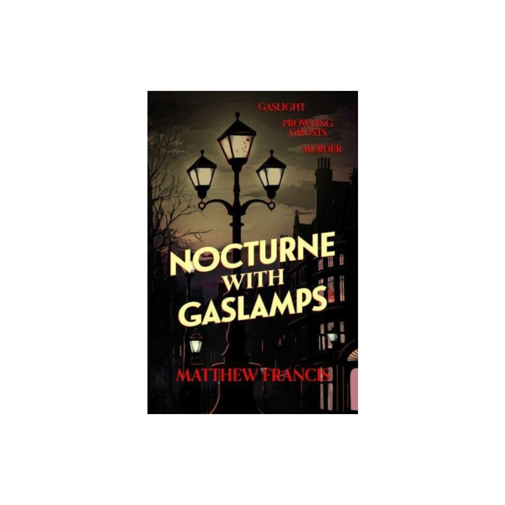 Neem Tree Press Limited Nocturne with Gaslamps (häftad, eng)