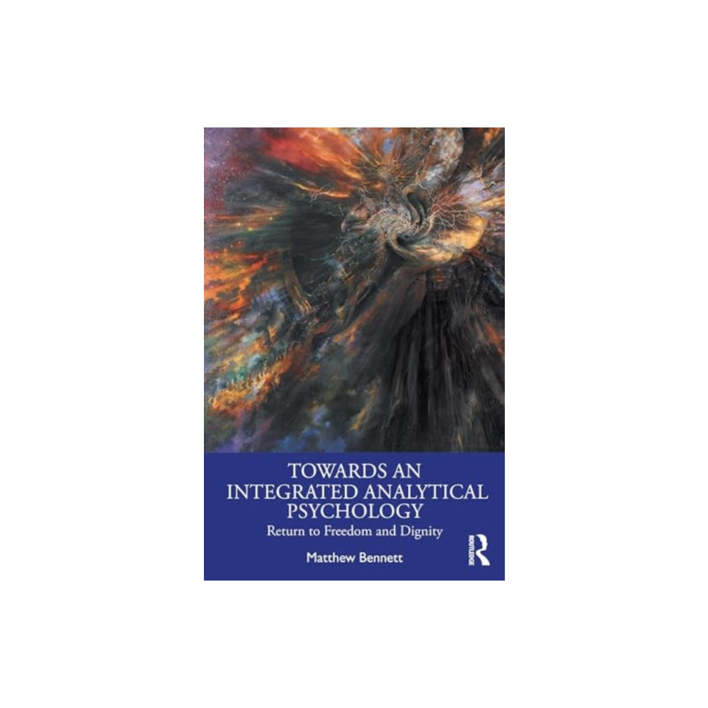 Towards an Integrated Analytical Psychology (häftad, english) Taylor & francis ltd