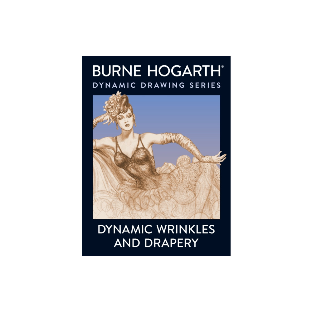 Dynamic Wrinkles and Drapery (häftad, english) Watson-Guptill Publications