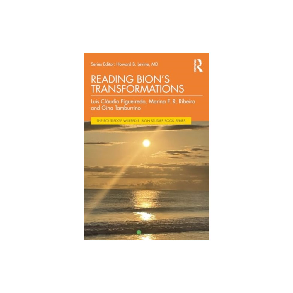 Reading Bion’s Transformations (häftad, english) Taylor & francis ltd