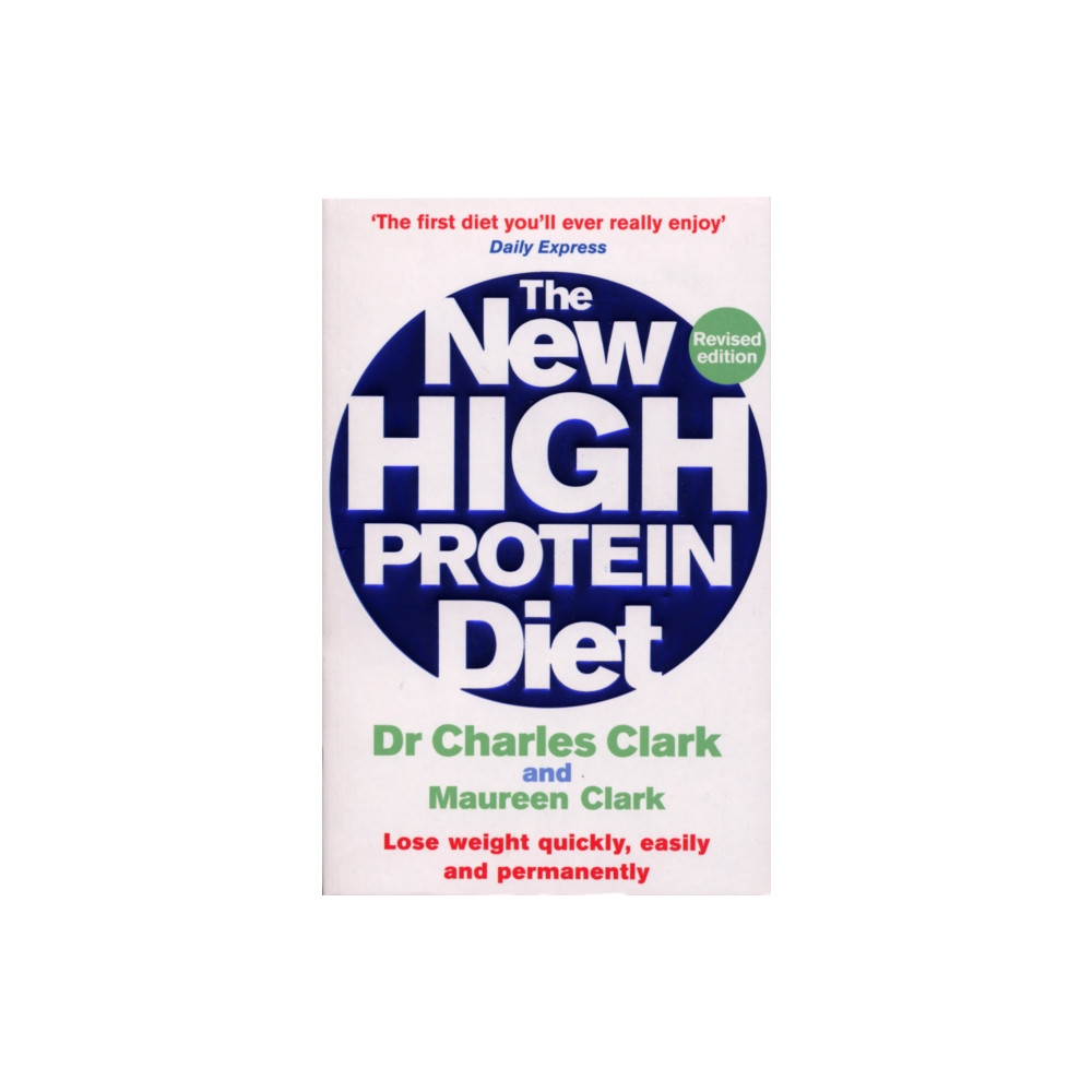 The New High Protein Diet (häftad, english) Ebury Publishing