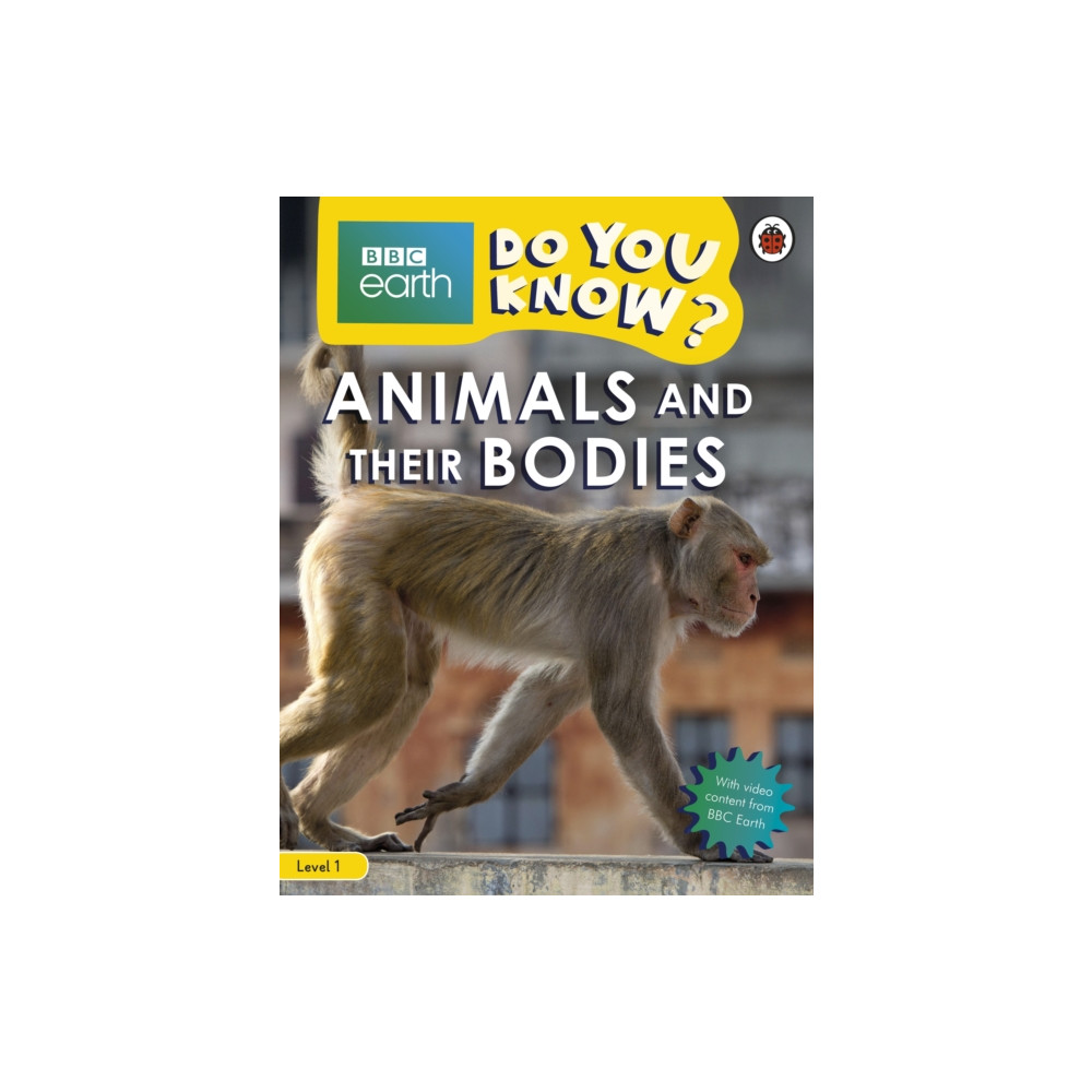 Do You Know? Level 1 – BBC Earth Animals and Their Bodies (häftad, english) Penguin Random House Children's UK