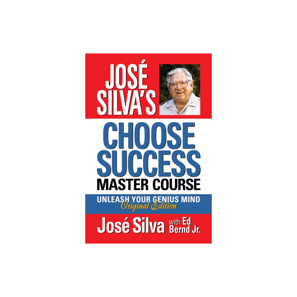 Jose Silva Choose Success Master Course (inbunden, english) G&D Media