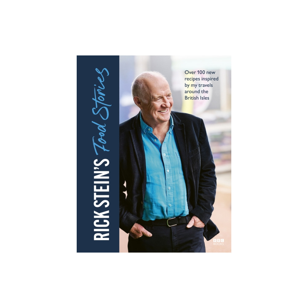 Rick Stein’s Food Stories (inbunden, english) Ebury Publishing