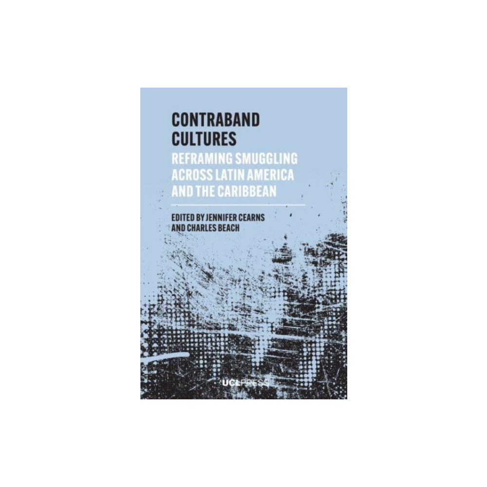 UCL Press Contraband Cultures (häftad, eng)