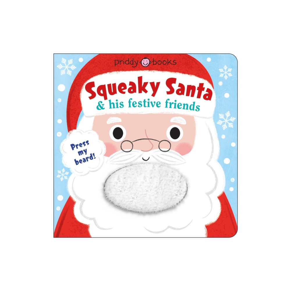 Squeaky Santa and his festive friends (bok, board book, english) Priddy Books
