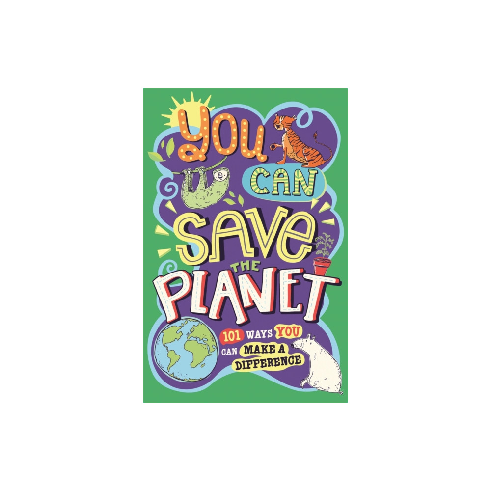 You Can Save The Planet (häftad, english) Michael O'Mara Books Ltd