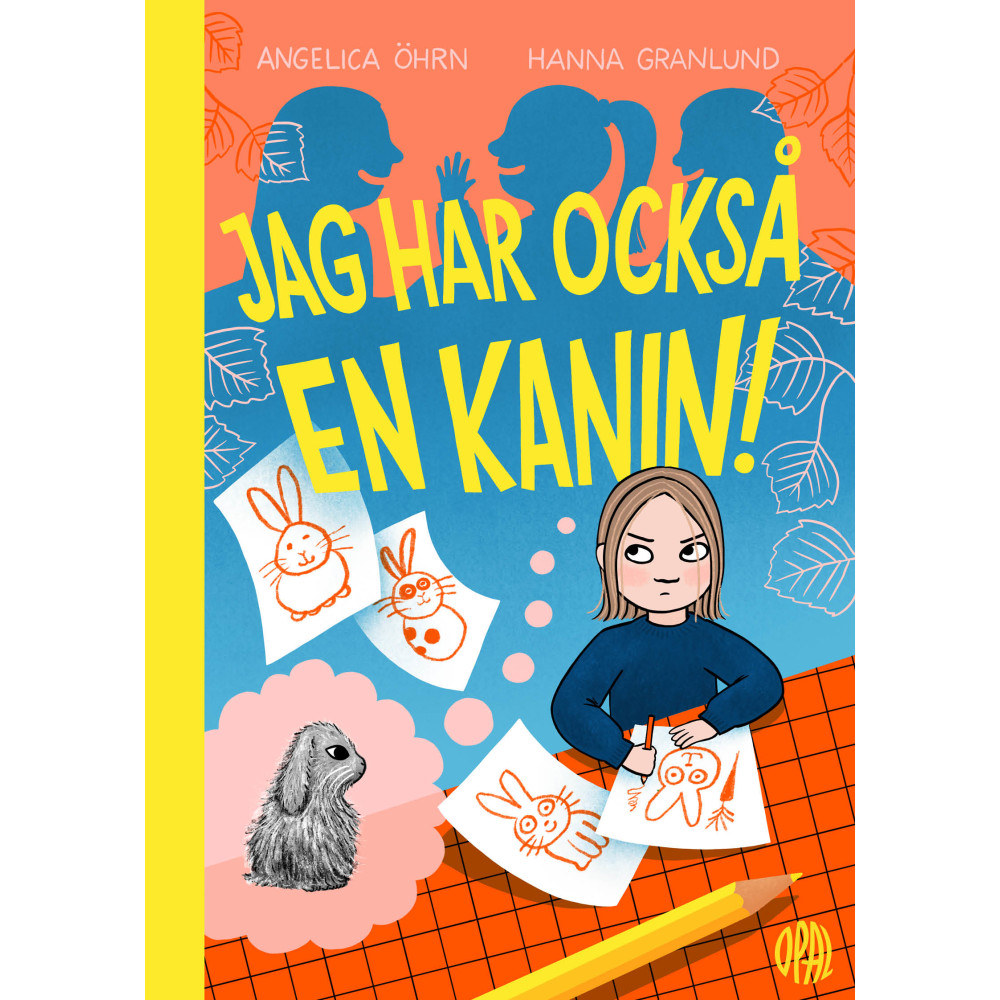 Jag har också en kanin! (inbunden) OPAL