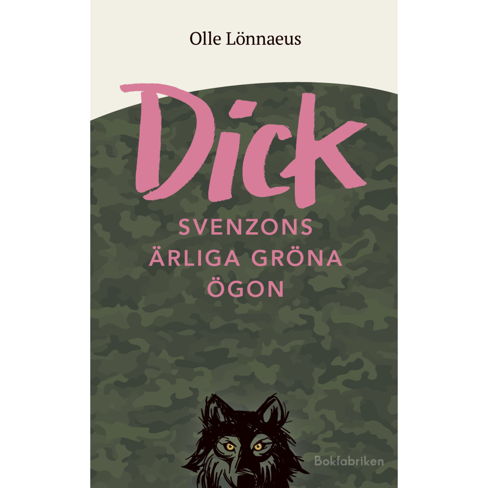 Dick Svenzons ärliga gröna ögon (inbunden) Olle Lönnaeus