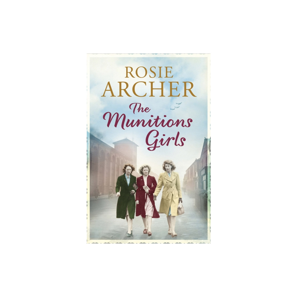 The Munitions Girls (häftad, english) Quercus Publishing
