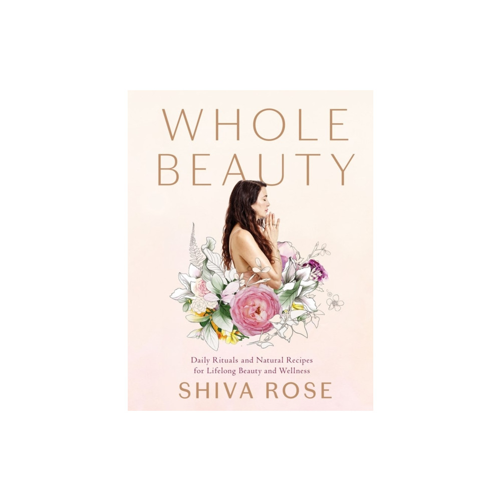 Whole Beauty (inbunden, english) Workman Publishing