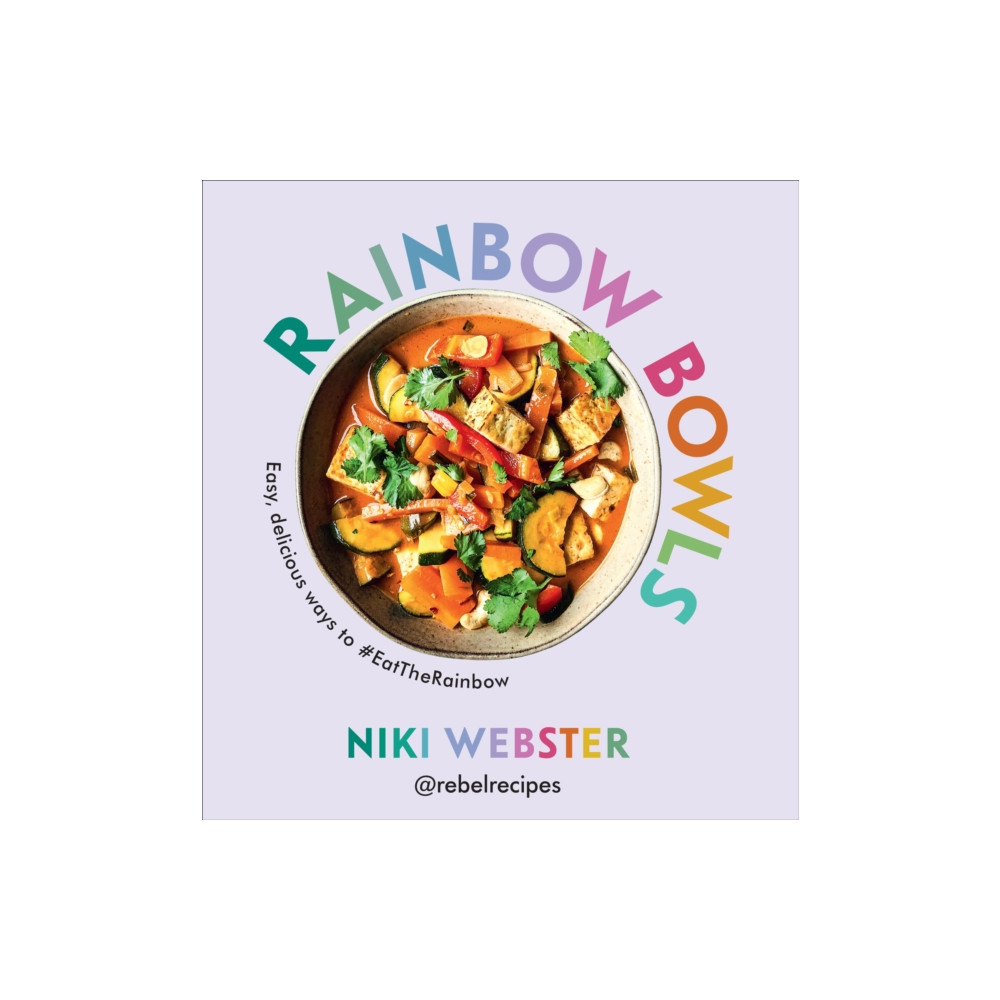 Rainbow Bowls (inbunden, english) Ebury Publishing