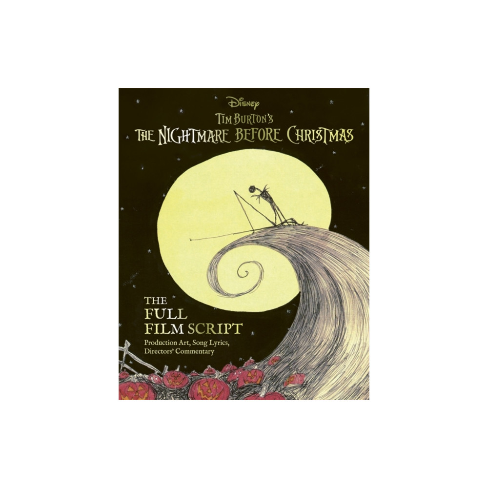 Bonnier Books Ltd Disney Tim Burton's The Nightmare Before Christmas: The Full Film Script (inbunden, eng)