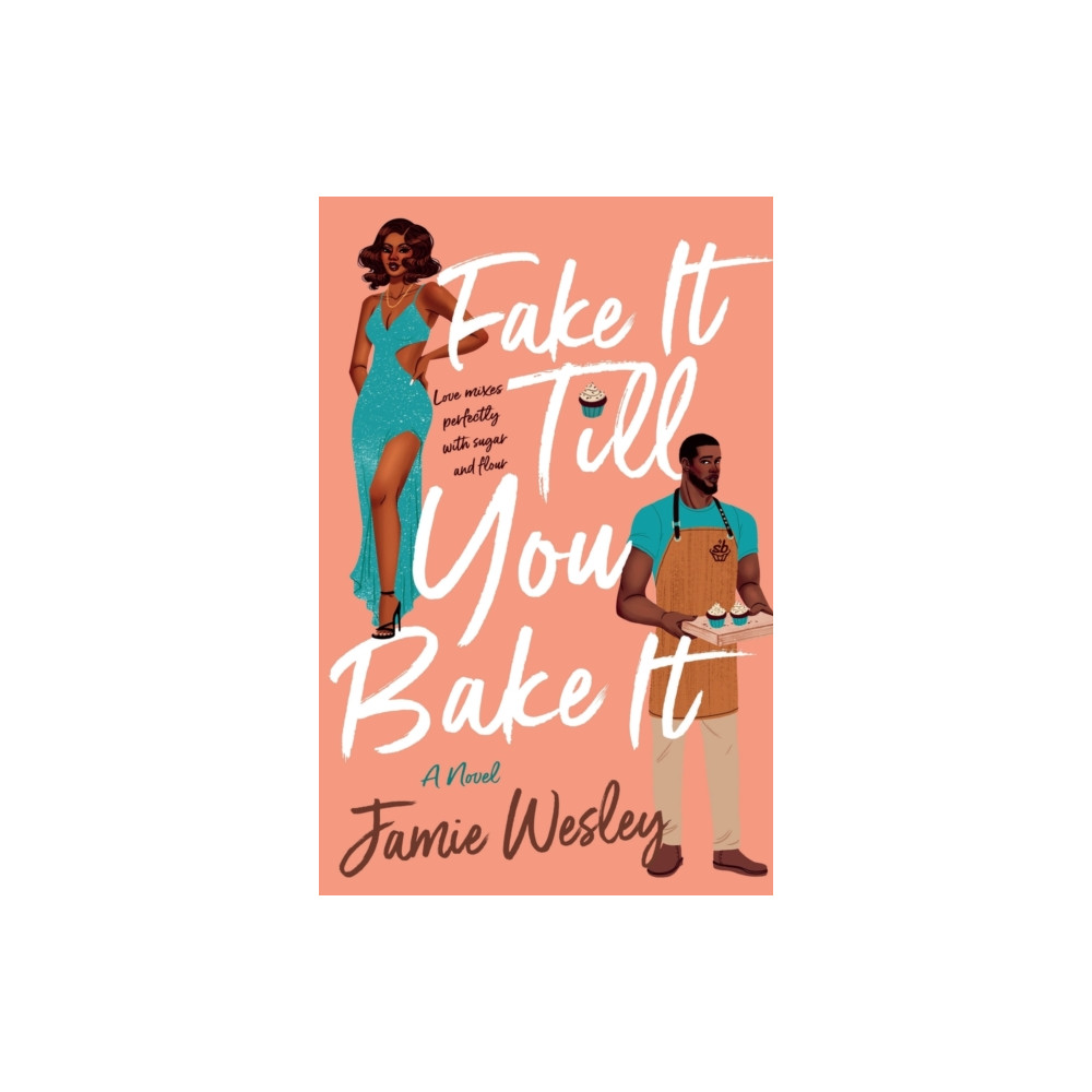 Fake It Till You Bake It (häftad, english) St Martin's Press