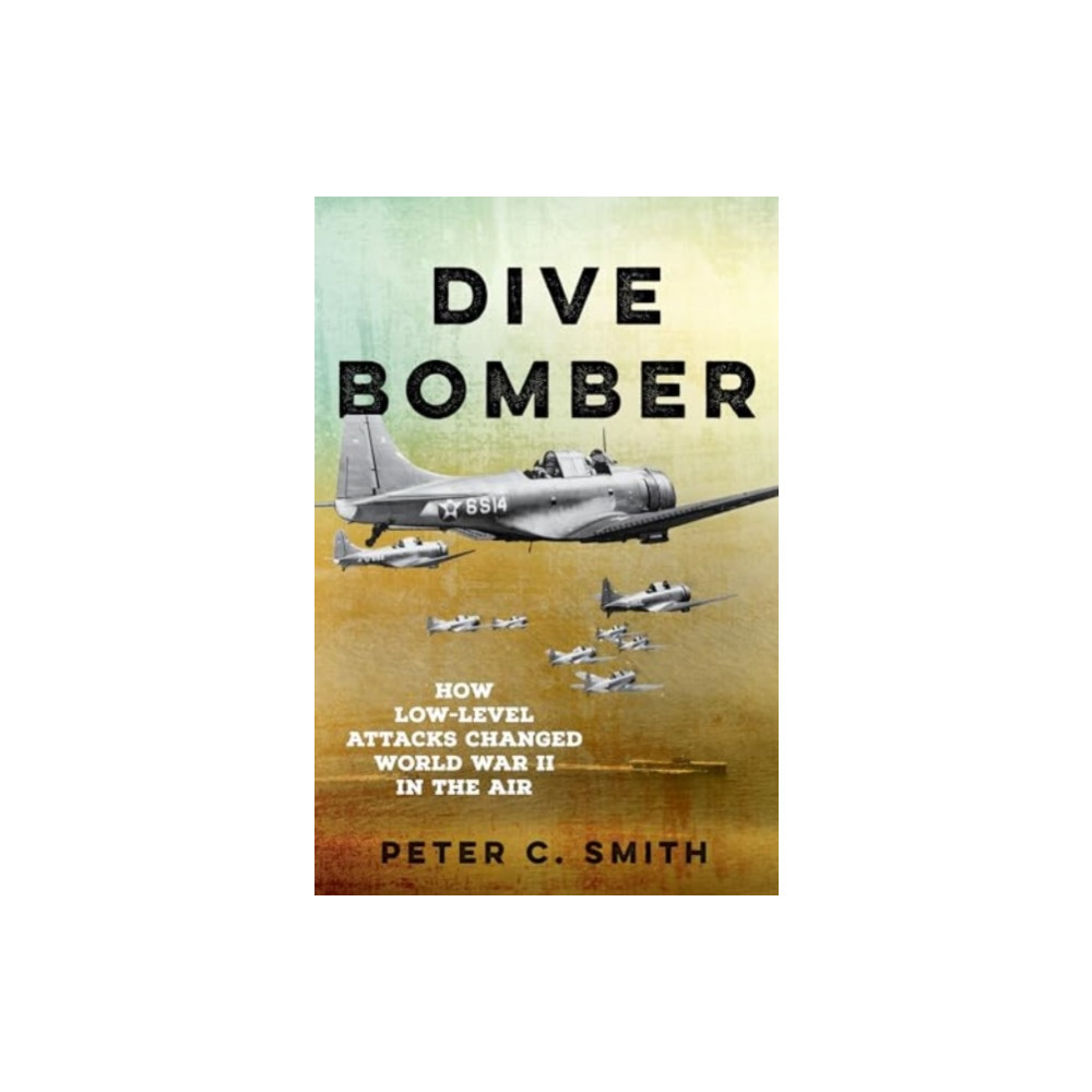 Dive Bomber (häftad, english) Stackpole Books