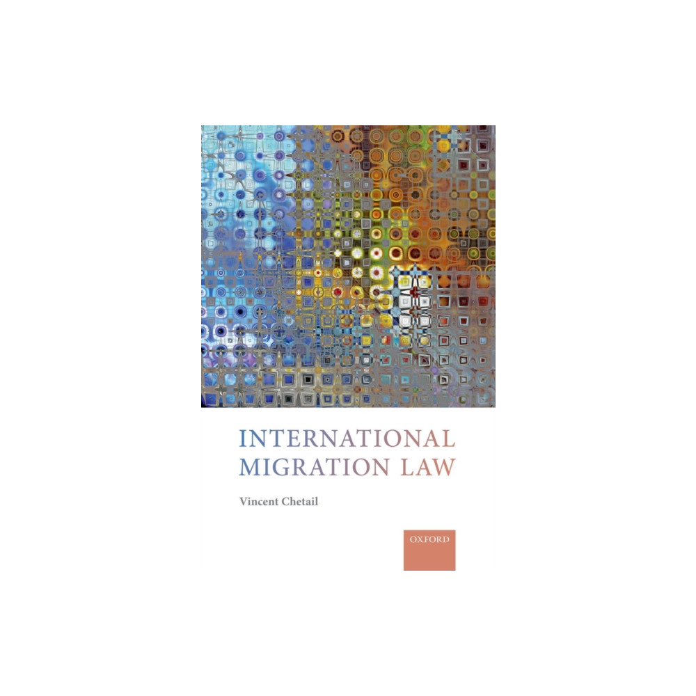 International Migration Law (häftad, english) Oxford University Press