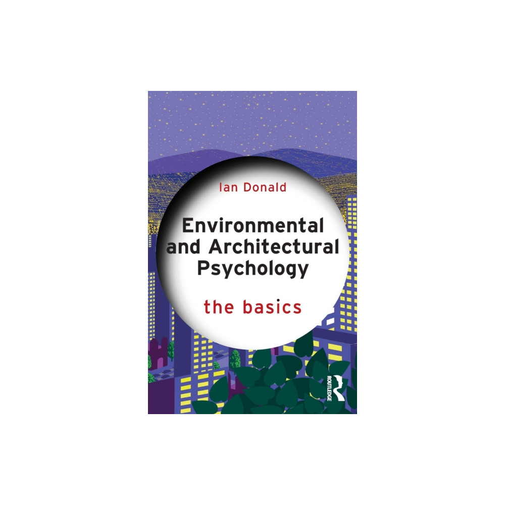 Environmental and Architectural Psychology (häftad, english) Taylor & francis ltd