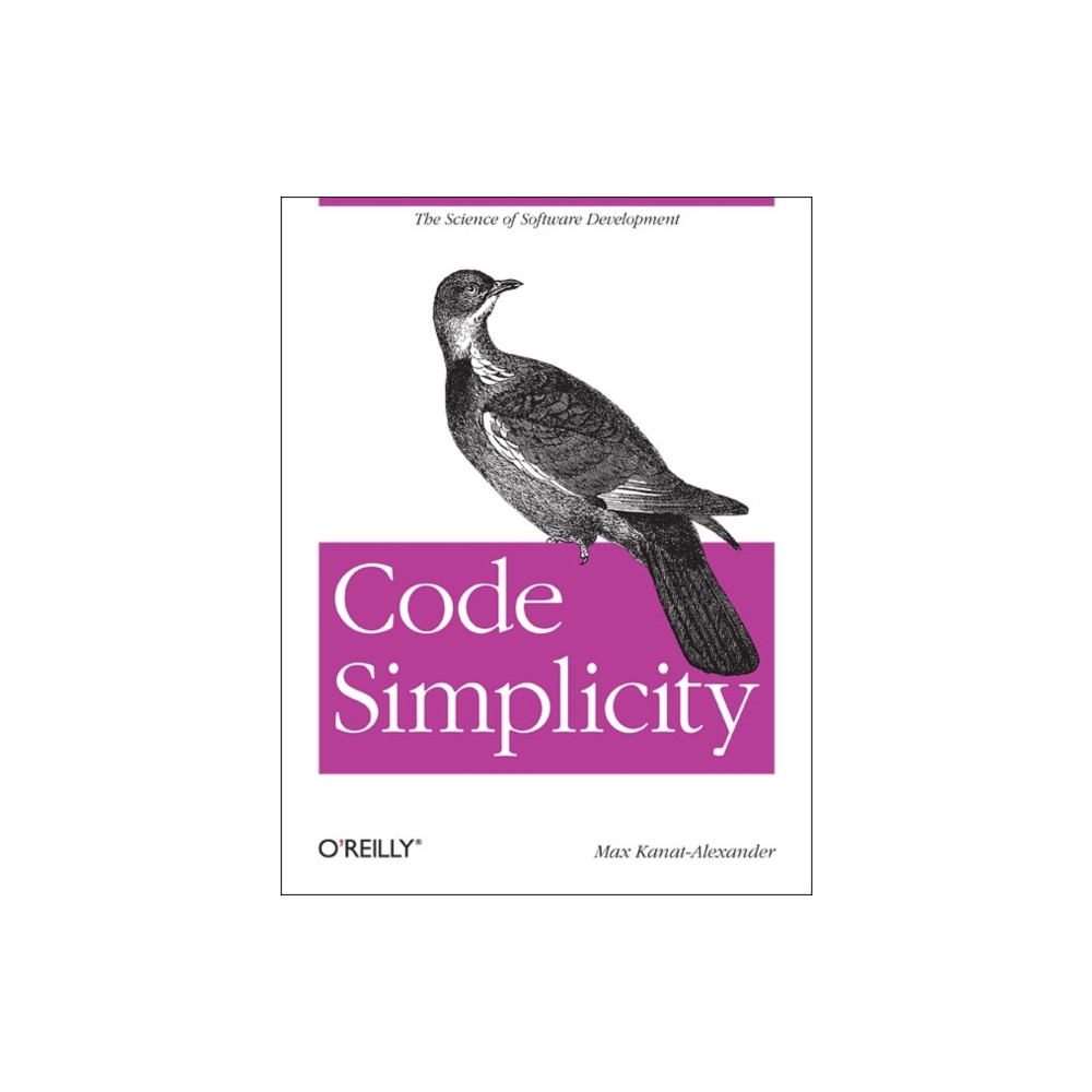 Code Simplicity (häftad, english) O'Reilly Media