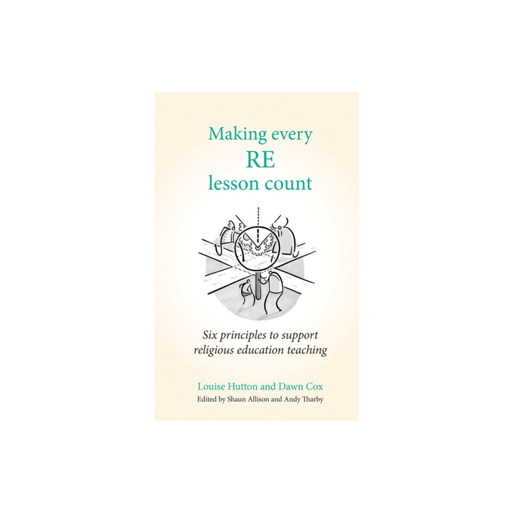 Making Every RE Lesson Count (häftad, english) Crown House Publishing