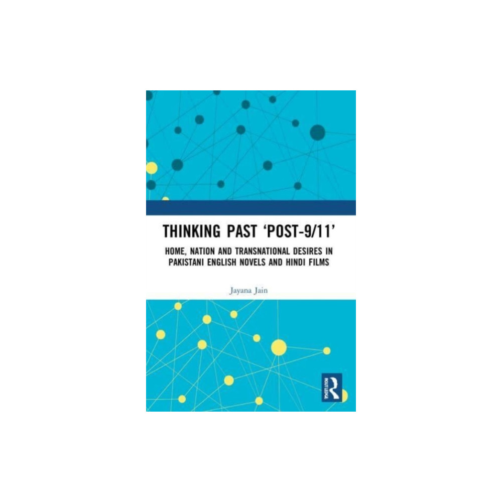 Thinking Past ‘Post-9/11’ (häftad, english) Taylor & francis ltd