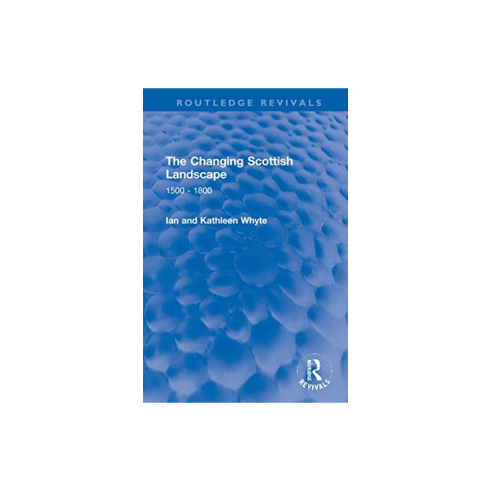 The Changing Scottish Landscape (inbunden, english) Taylor & francis ltd