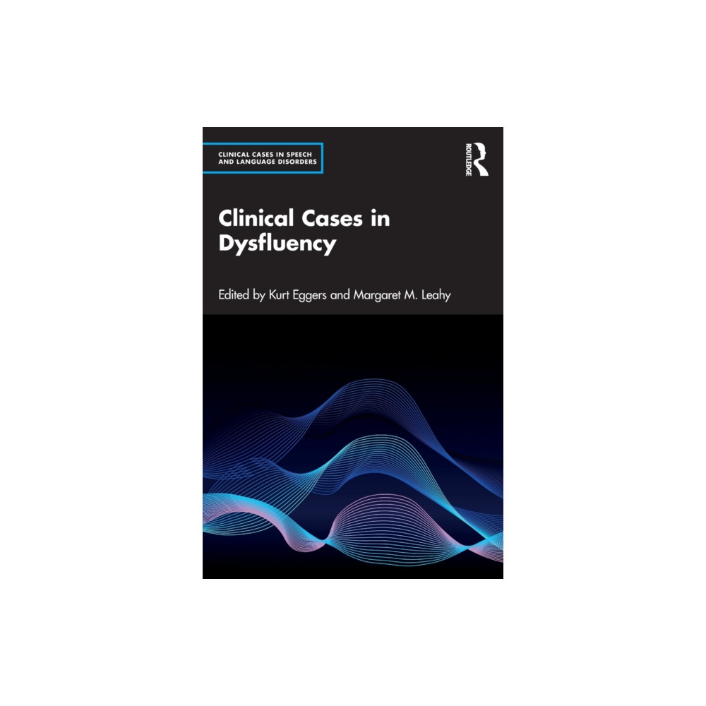 Clinical Cases in Dysfluency (häftad, english) Taylor & francis ltd