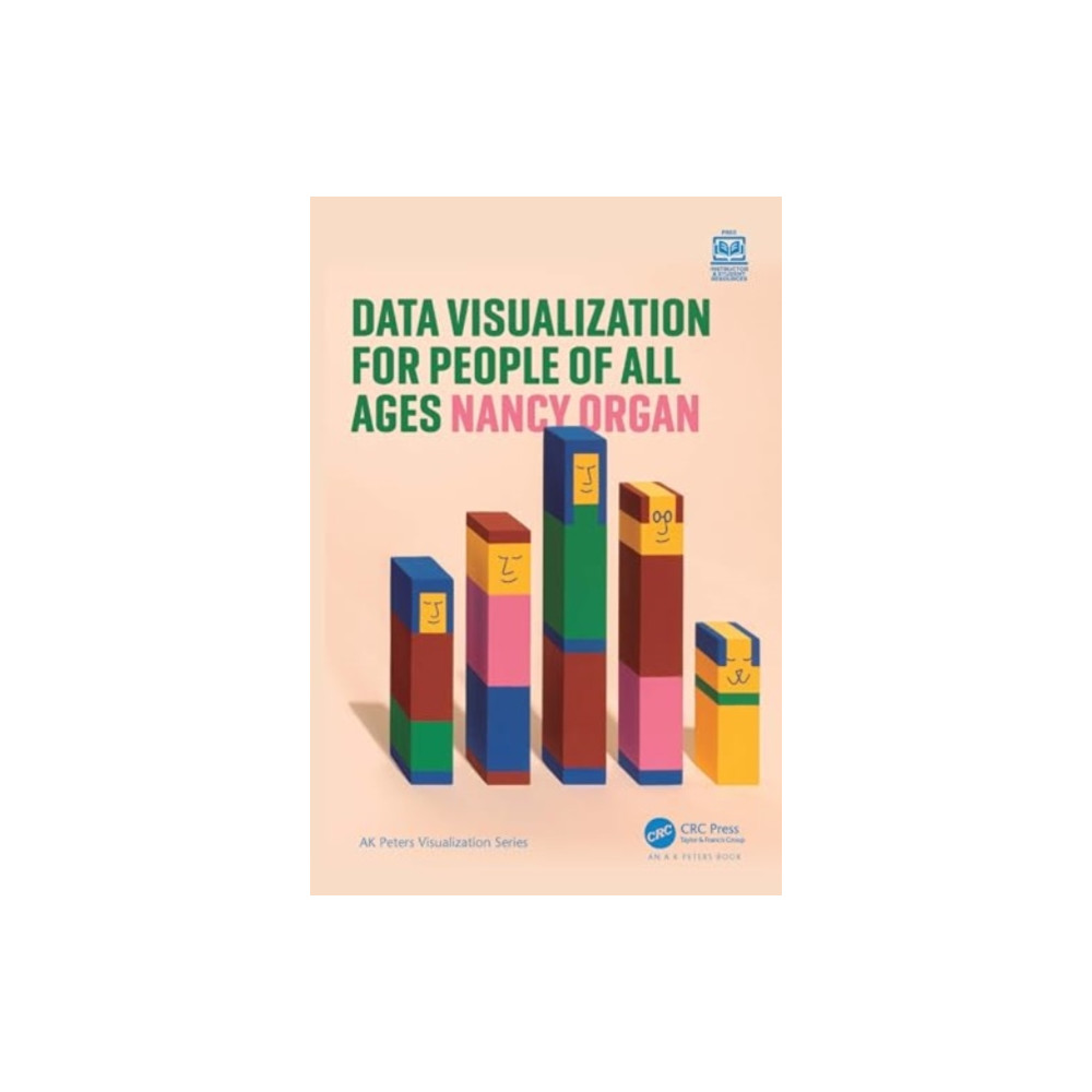 Data Visualization for People of All Ages (häftad, english) Taylor & francis ltd