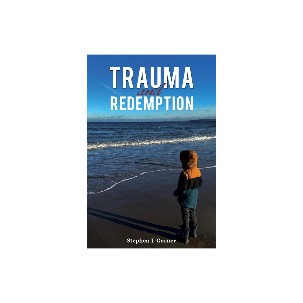 Trauma and Redemption (häftad, english) Austin Macauley Publishers