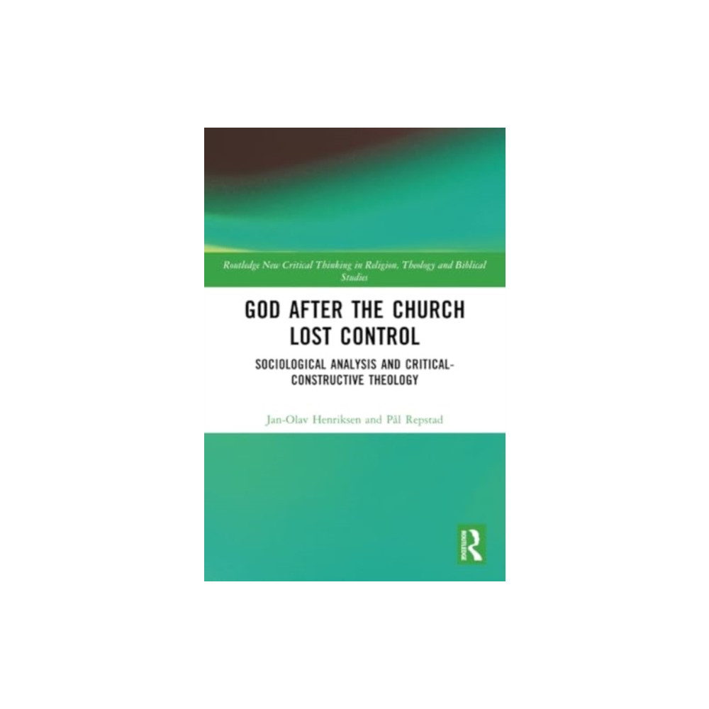 God After the Church Lost Control (häftad, english) Taylor & francis ltd