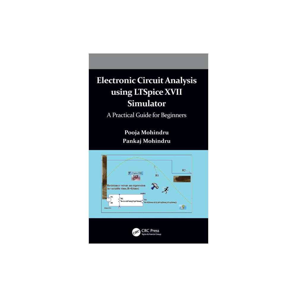 Electronic Circuit Analysis using LTSpice XVII Simulator (inbunden, english) Taylor & francis ltd