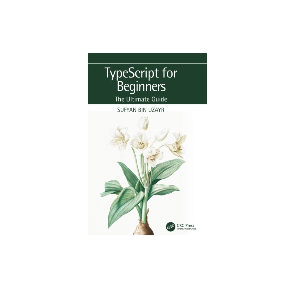 TypeScript for Beginners (inbunden, english) Taylor & francis ltd