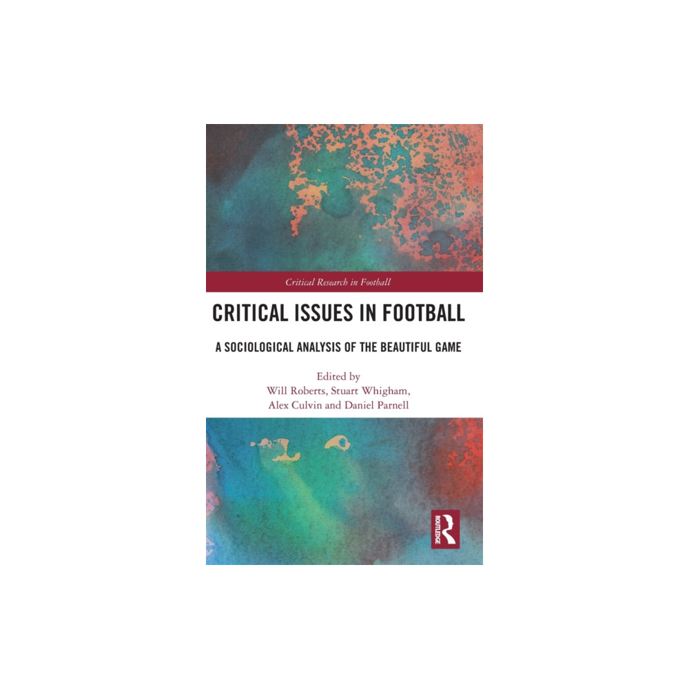 Critical Issues in Football (inbunden, english) Taylor & francis ltd